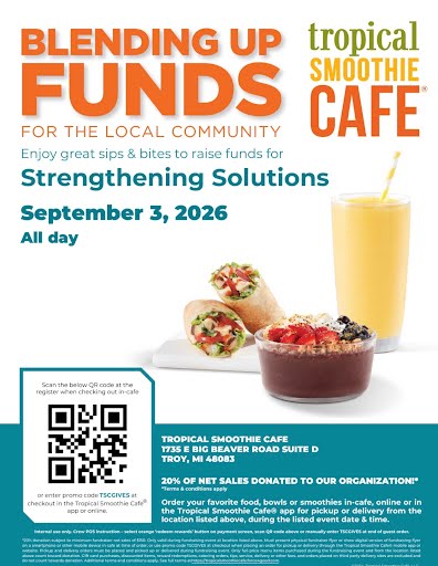 Blending Up Funds flyer — Tropical Smoothie Cafe fundraiser for Strengthening Solutions on September 3, 2026, all day, at 1735 E Big Beaver Road Suite D, Troy, MI 48083. Scan the QR code at the register in-cafe or use promo code TSCGIVES online. 20% of net sales donated.